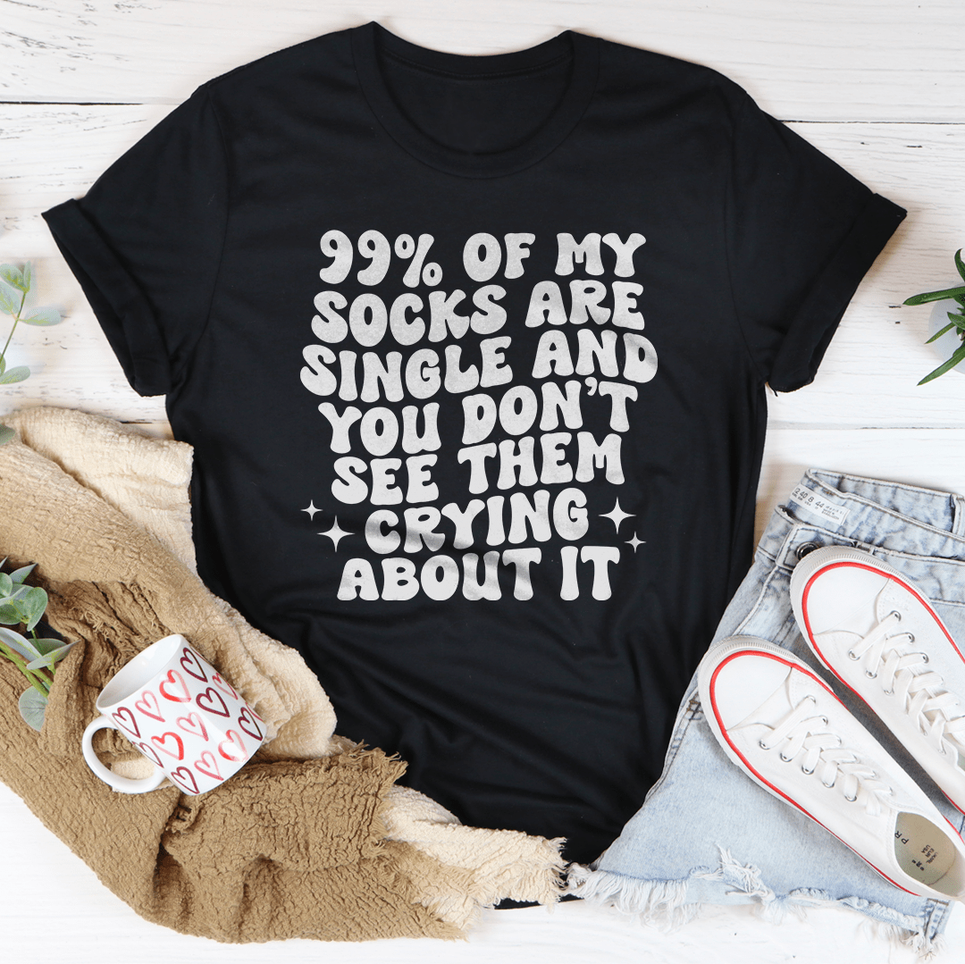 99% Of My Socks Are Single Tee
