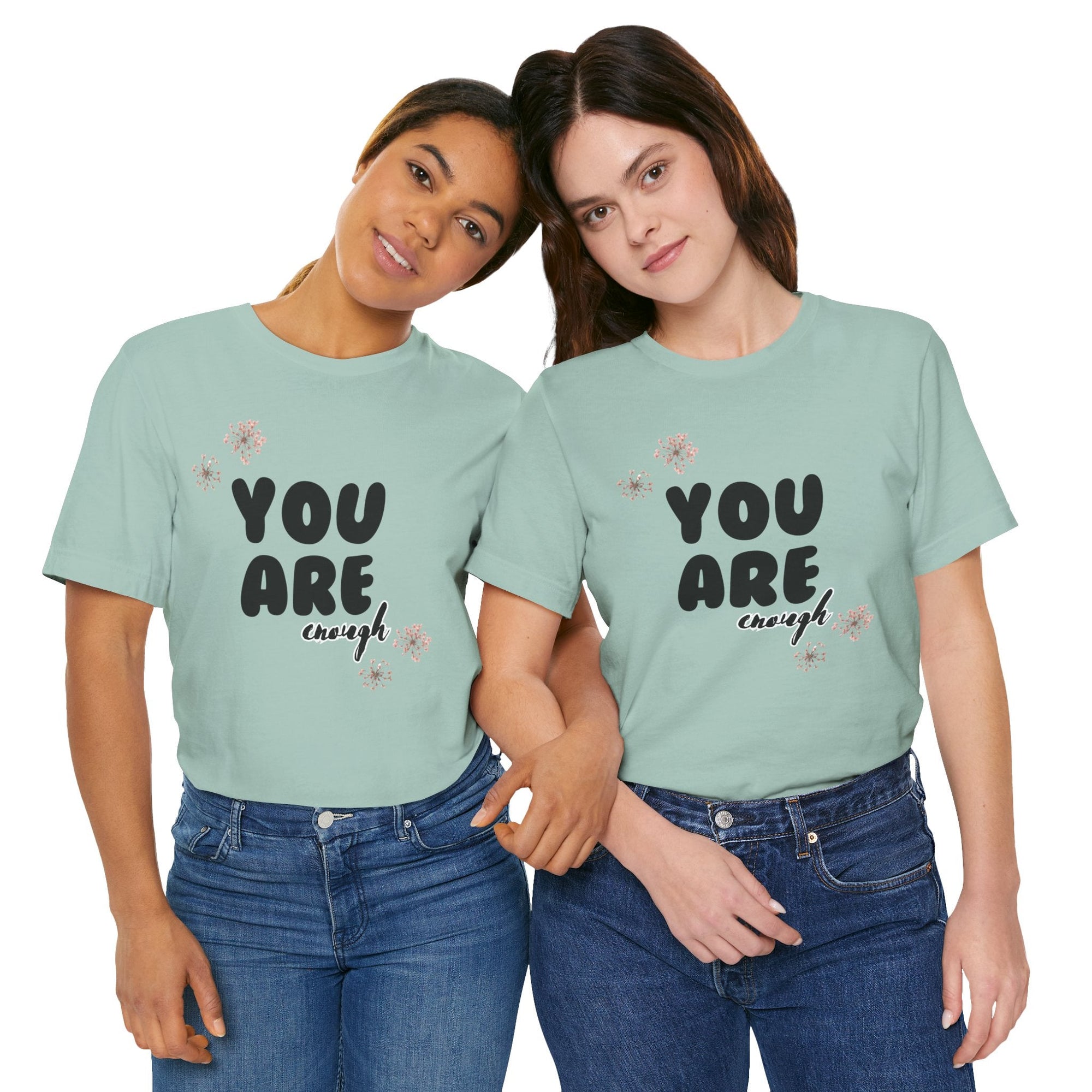 'You Are Enough' T-Shirt, Unisex Tee