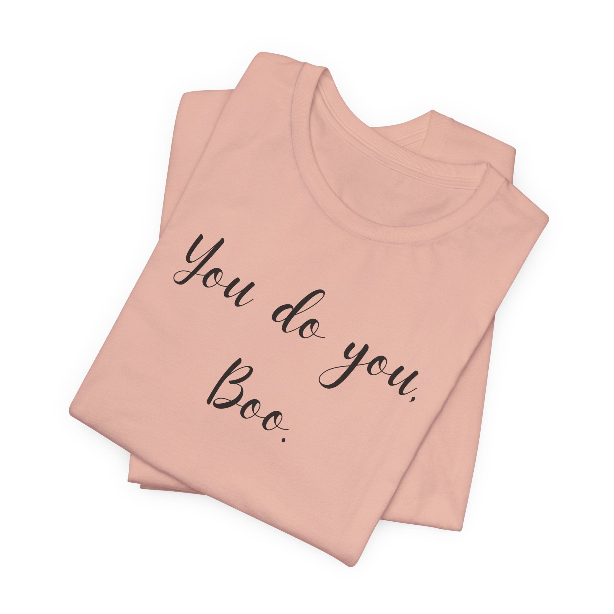 You Do You, Boo - Unisex