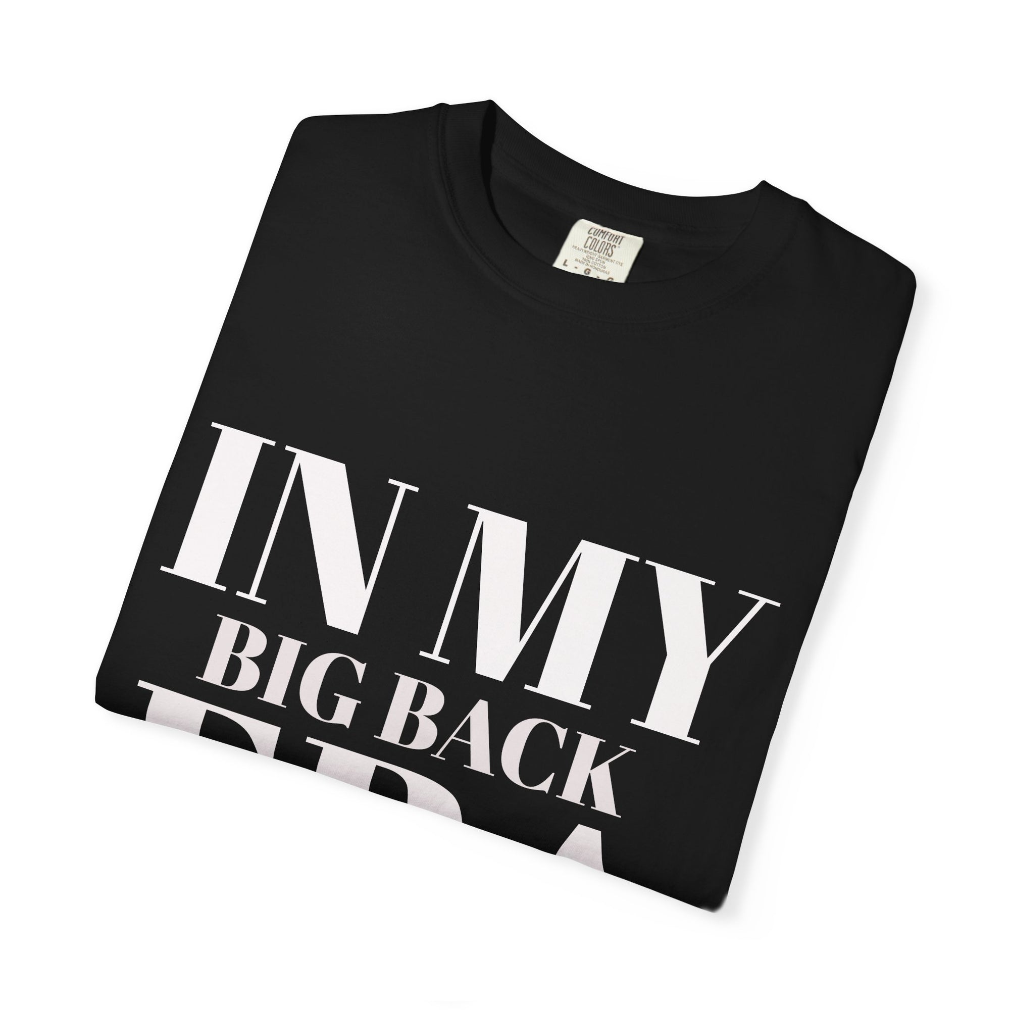 In My Big Back Era