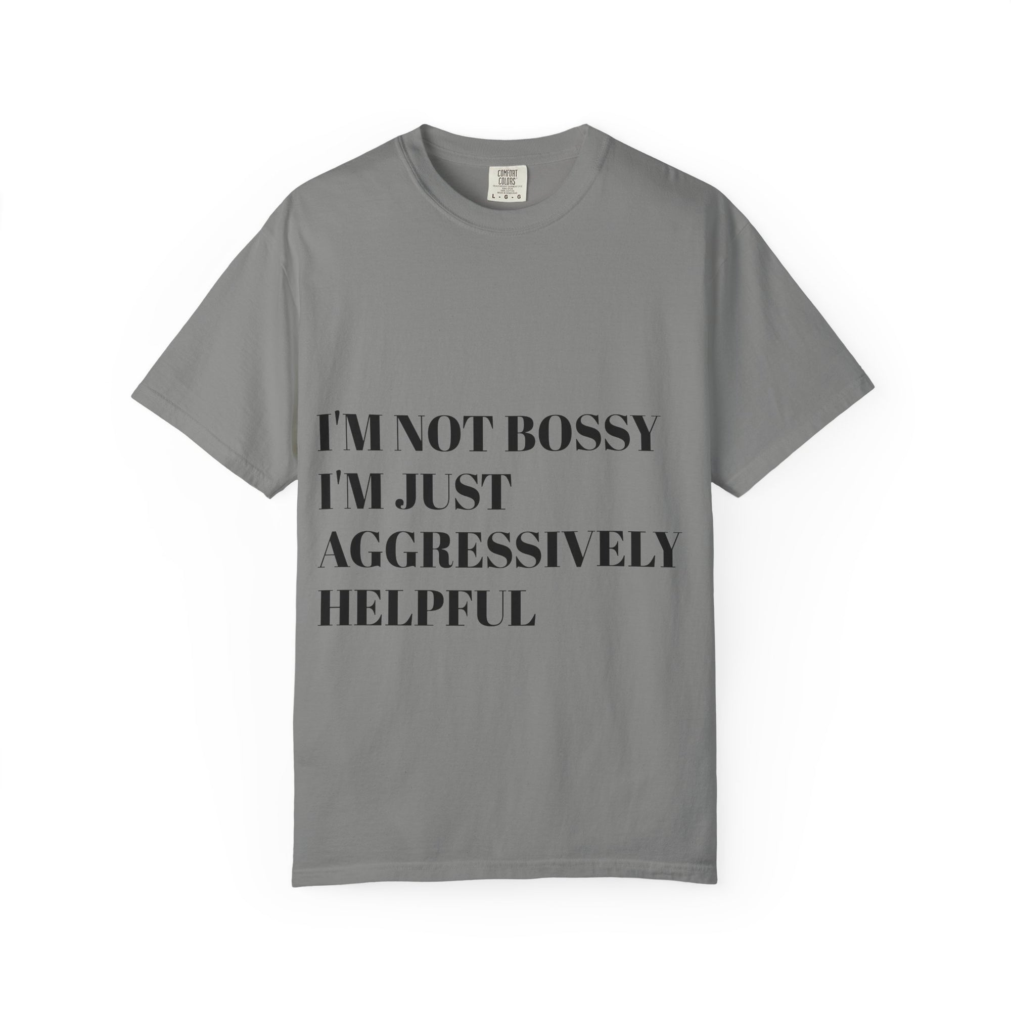 'I'm Not Bossy, I'm Just Aggressively Helpful'