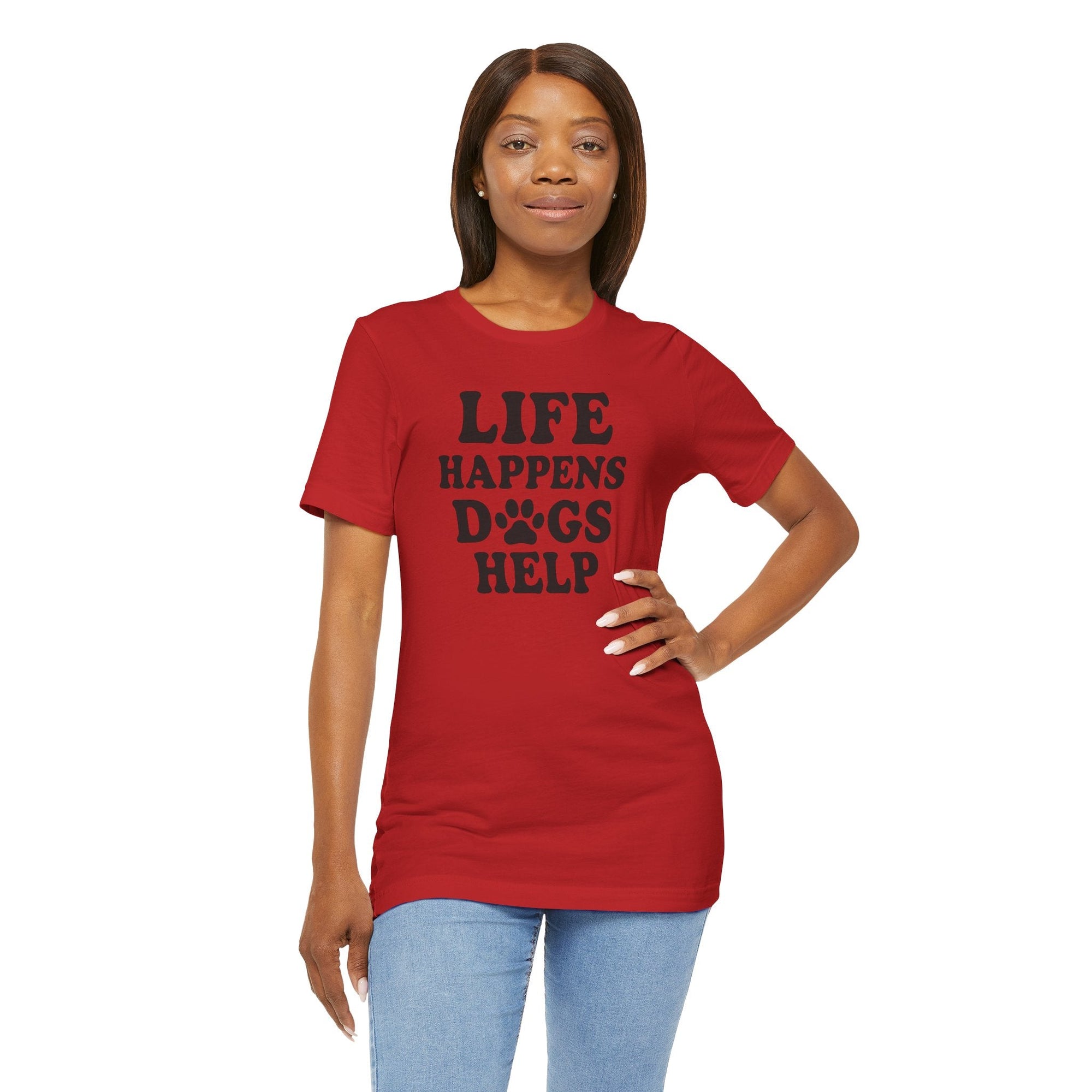 Dog Lover Tee - Life Happens Dogs Help