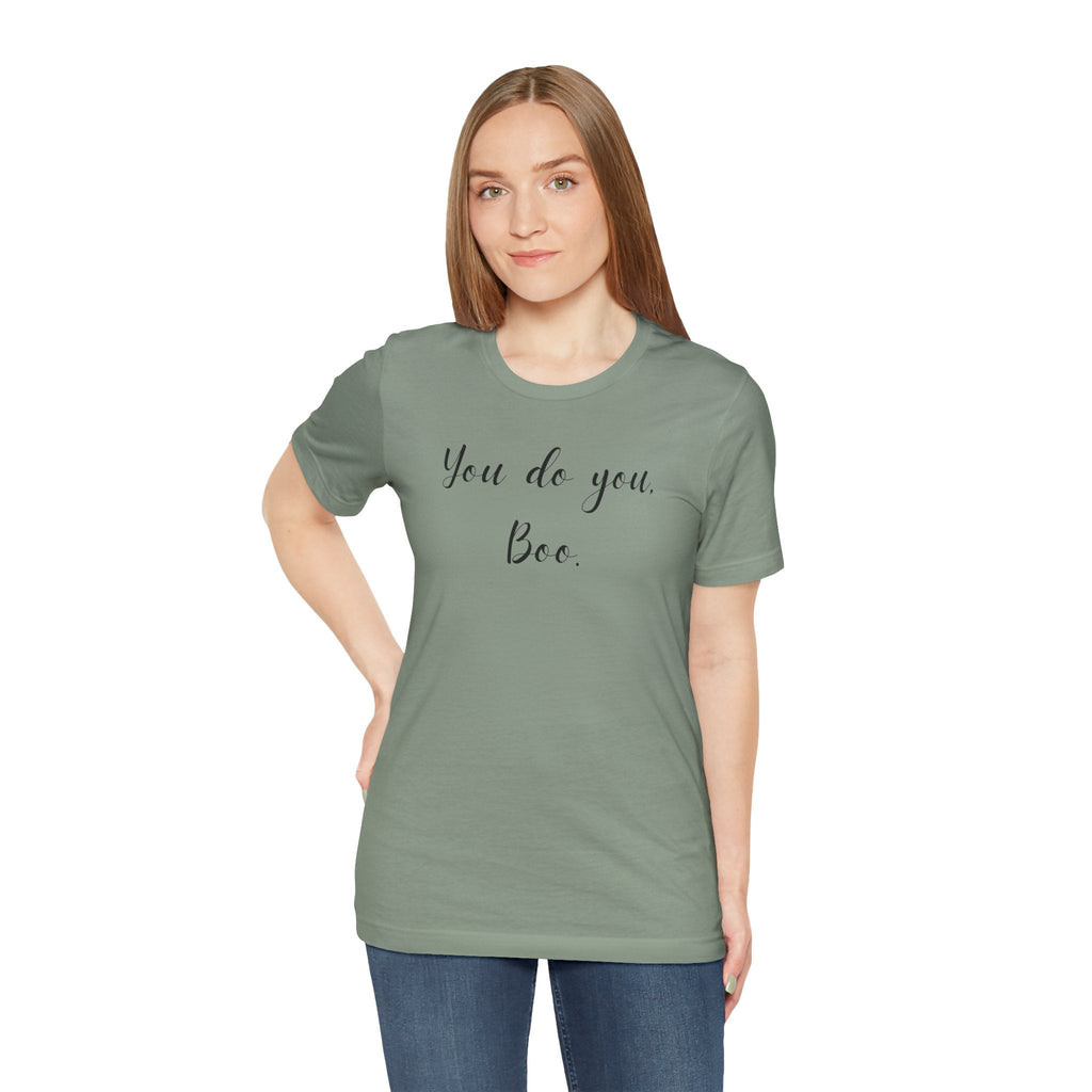 You Do You, Boo - Unisex