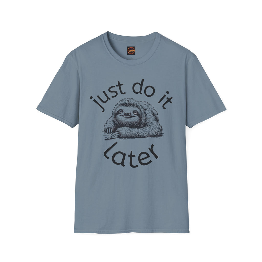 Just do it later
