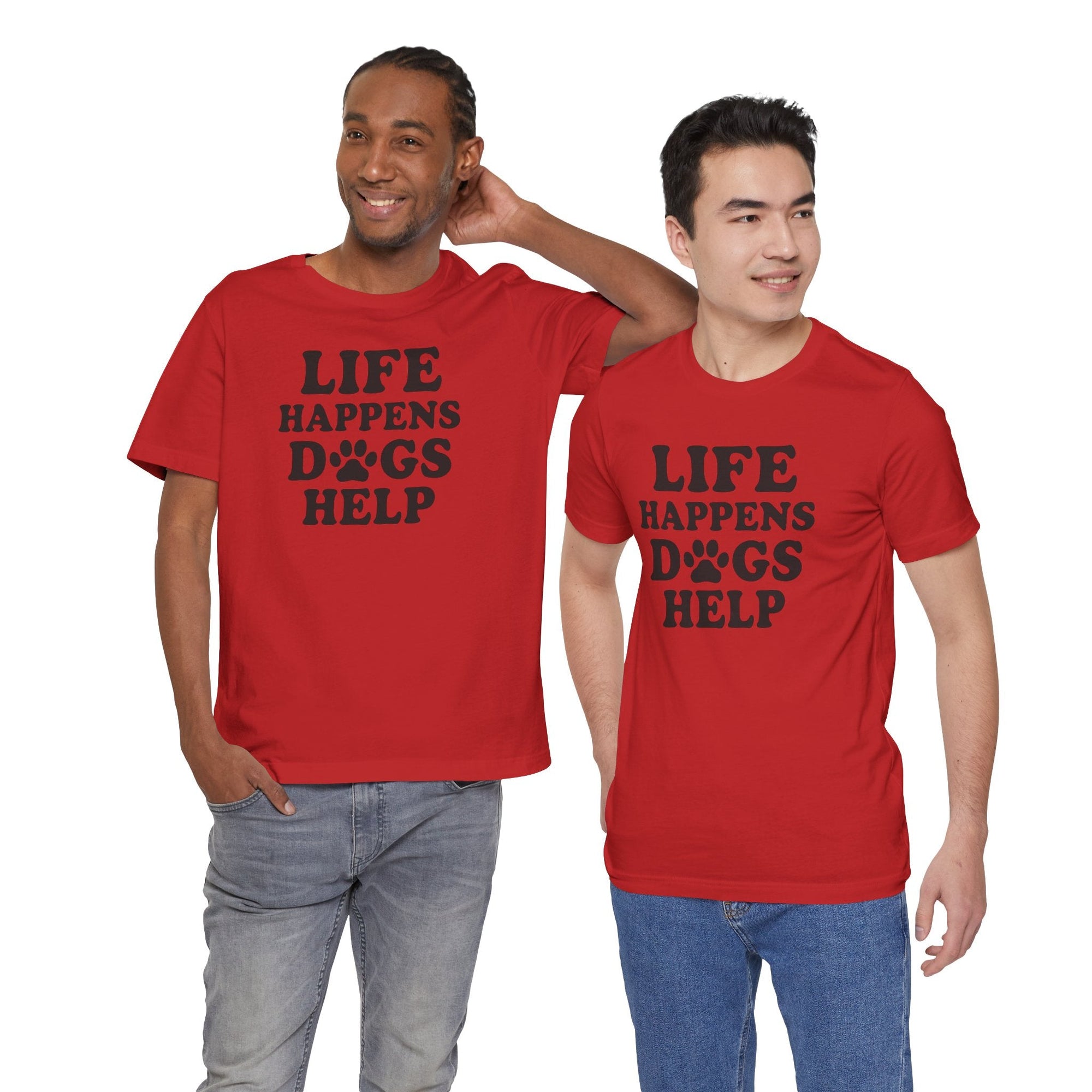 Dog Lover Tee - Life Happens Dogs Help