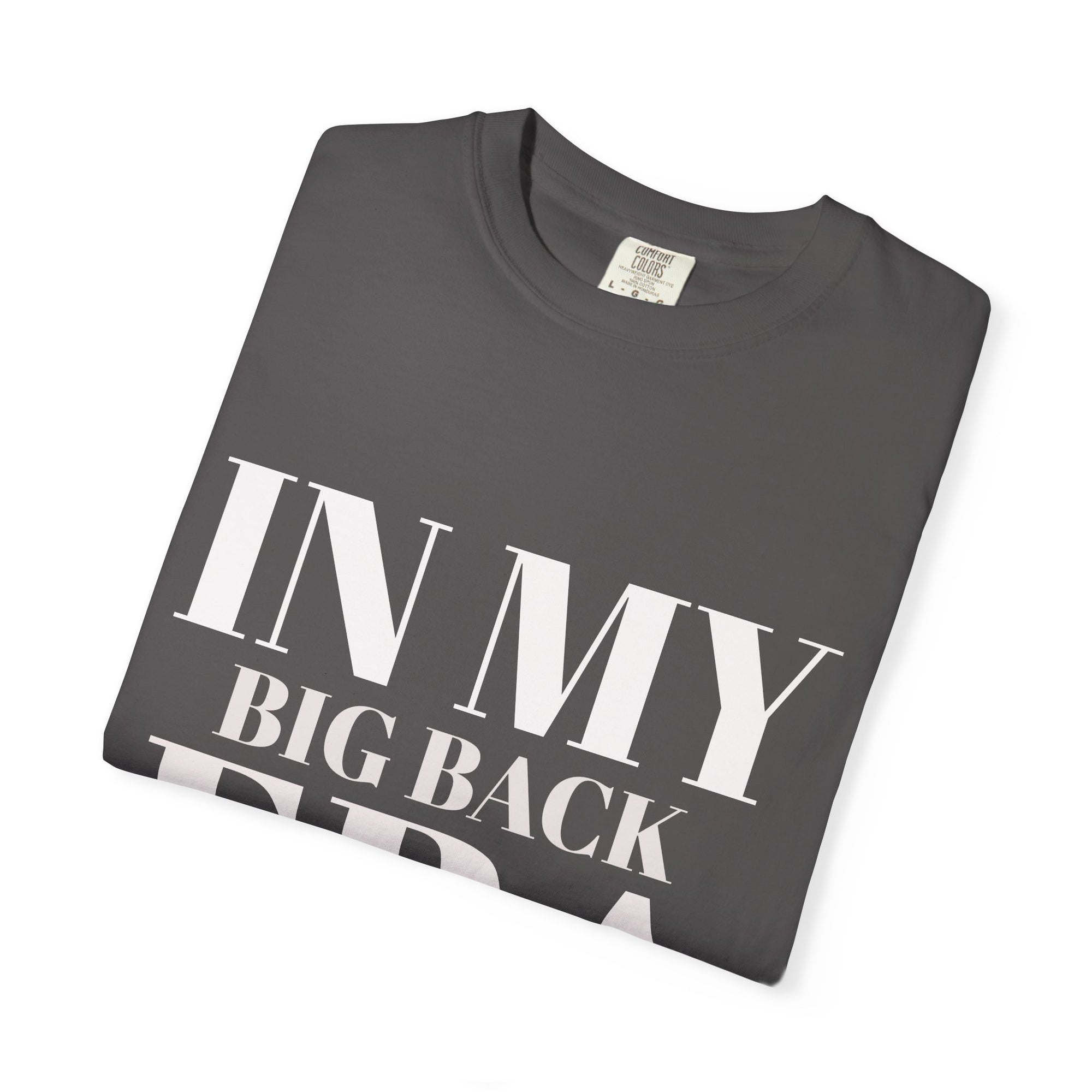 In My Big Back Era