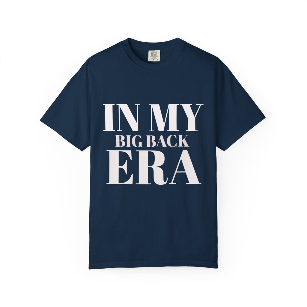 In My Big Back Era