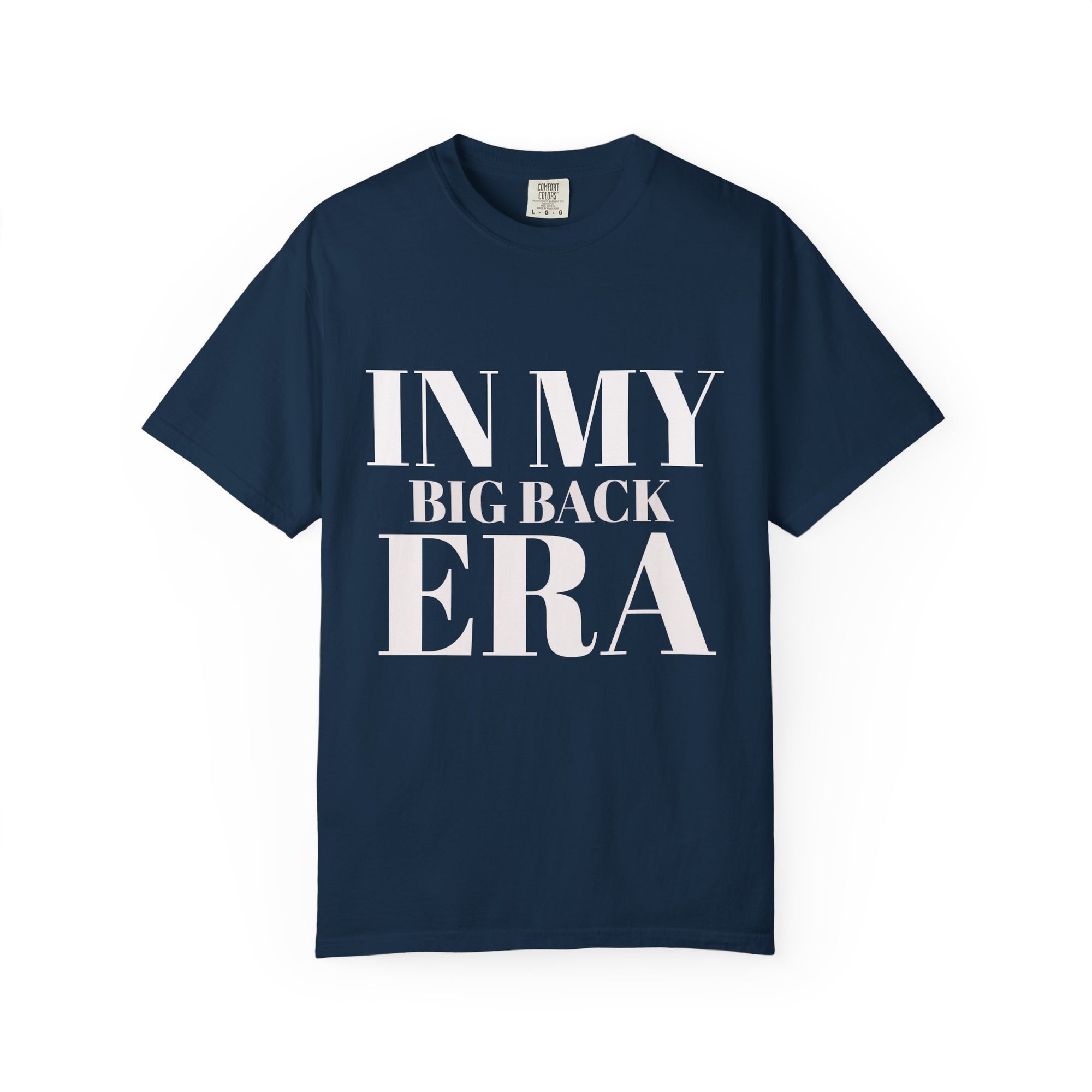 In My Big Back Era
