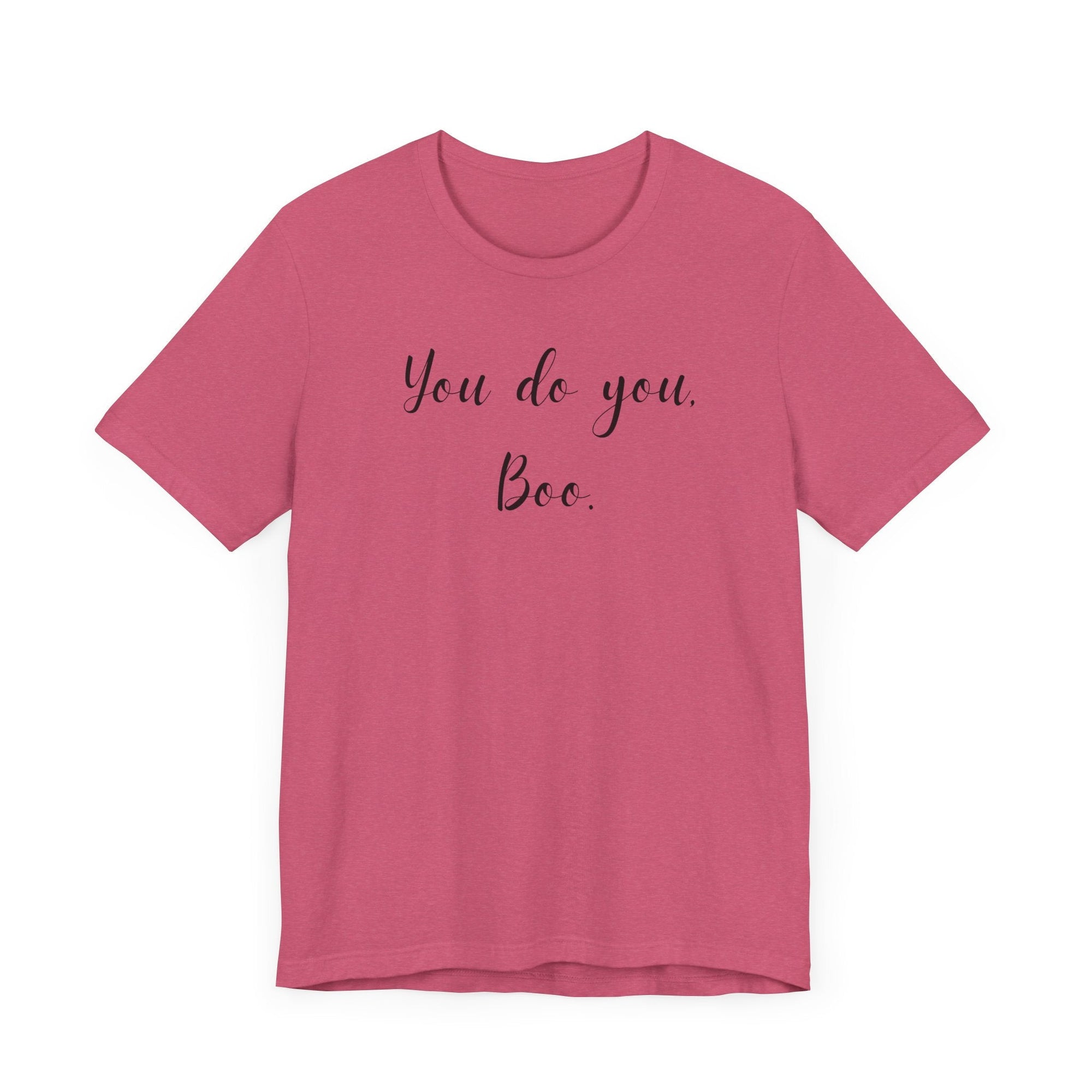 You Do You, Boo - Unisex