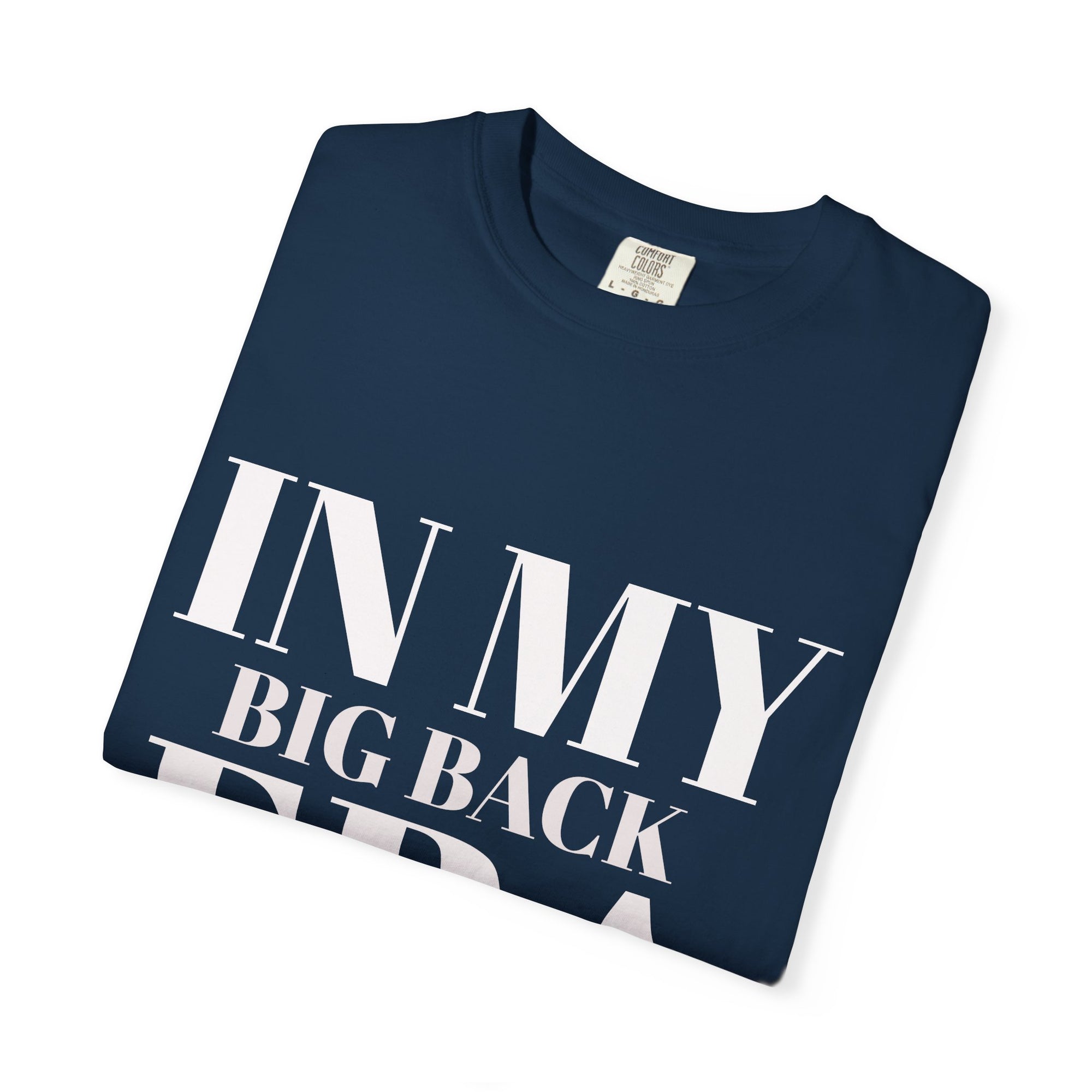 In My Big Back Era