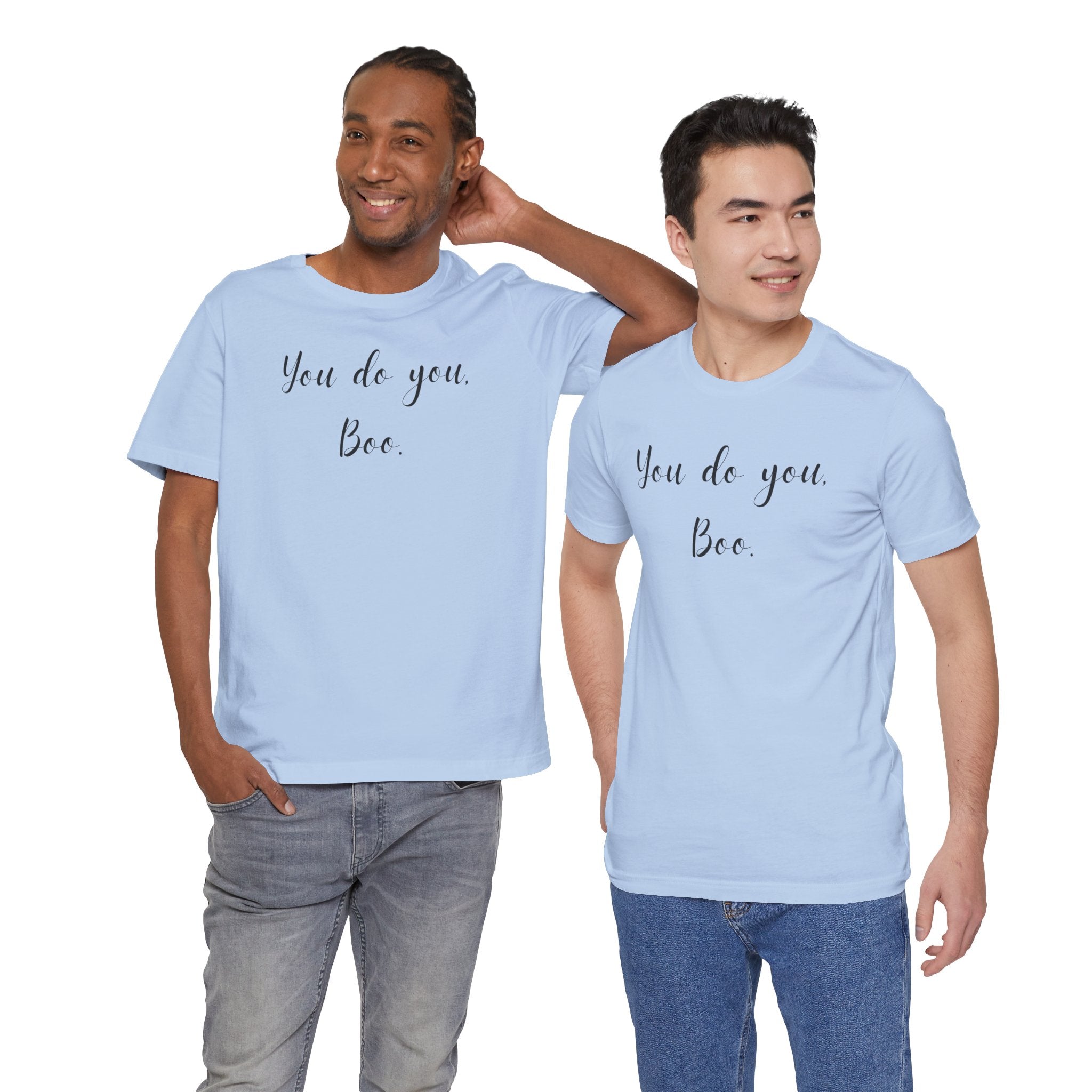 You Do You, Boo - Unisex