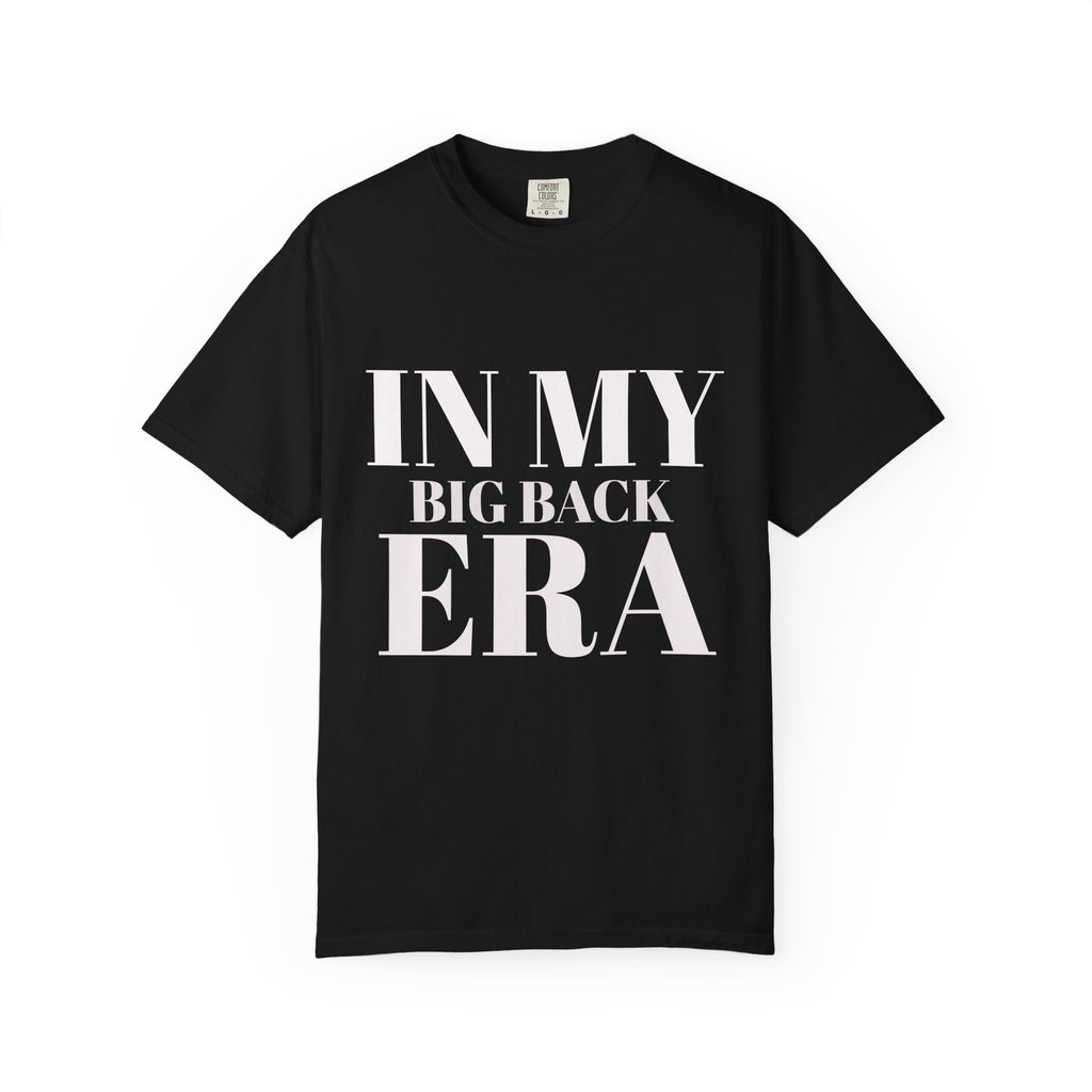 In My Big Back Era