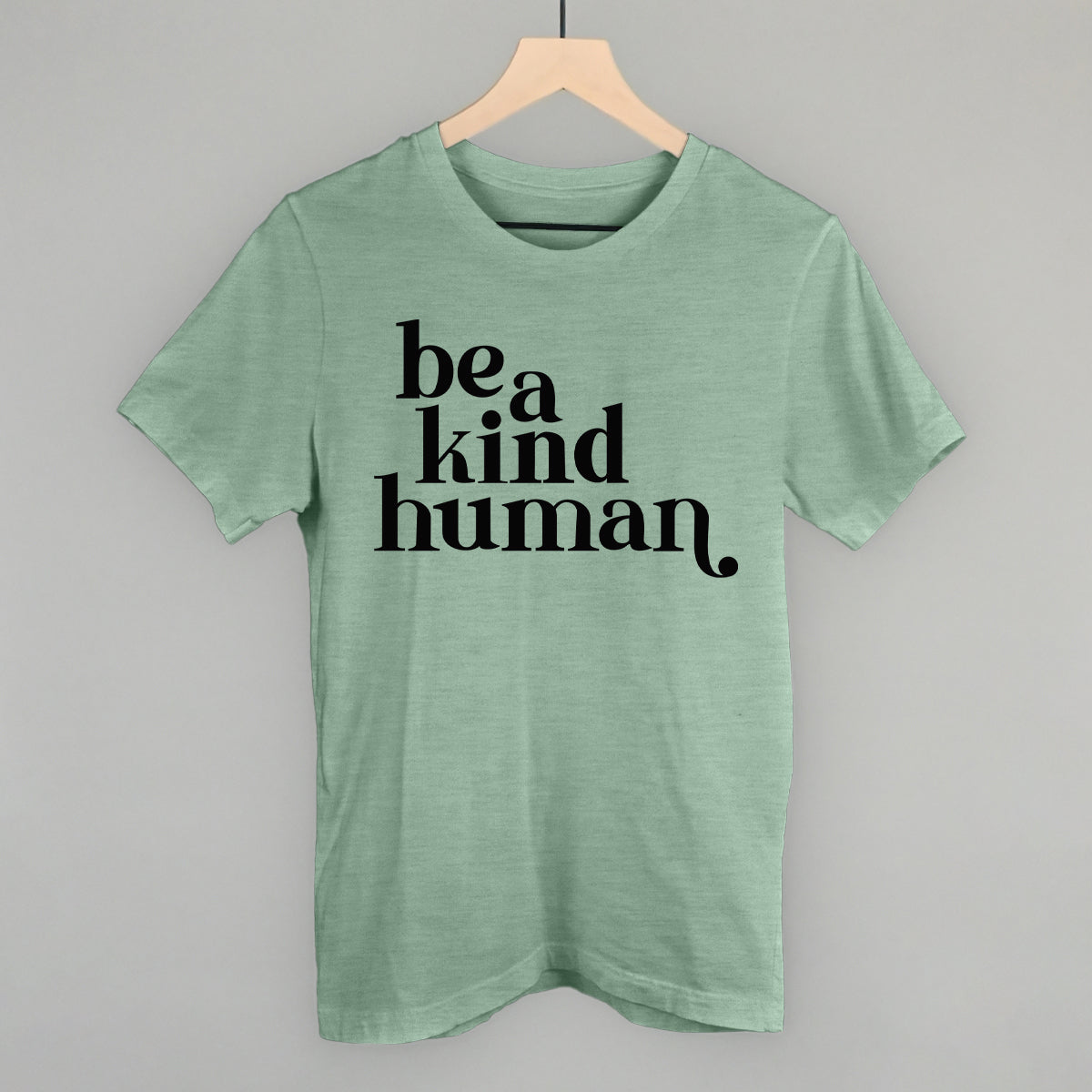 Be A Kind Human