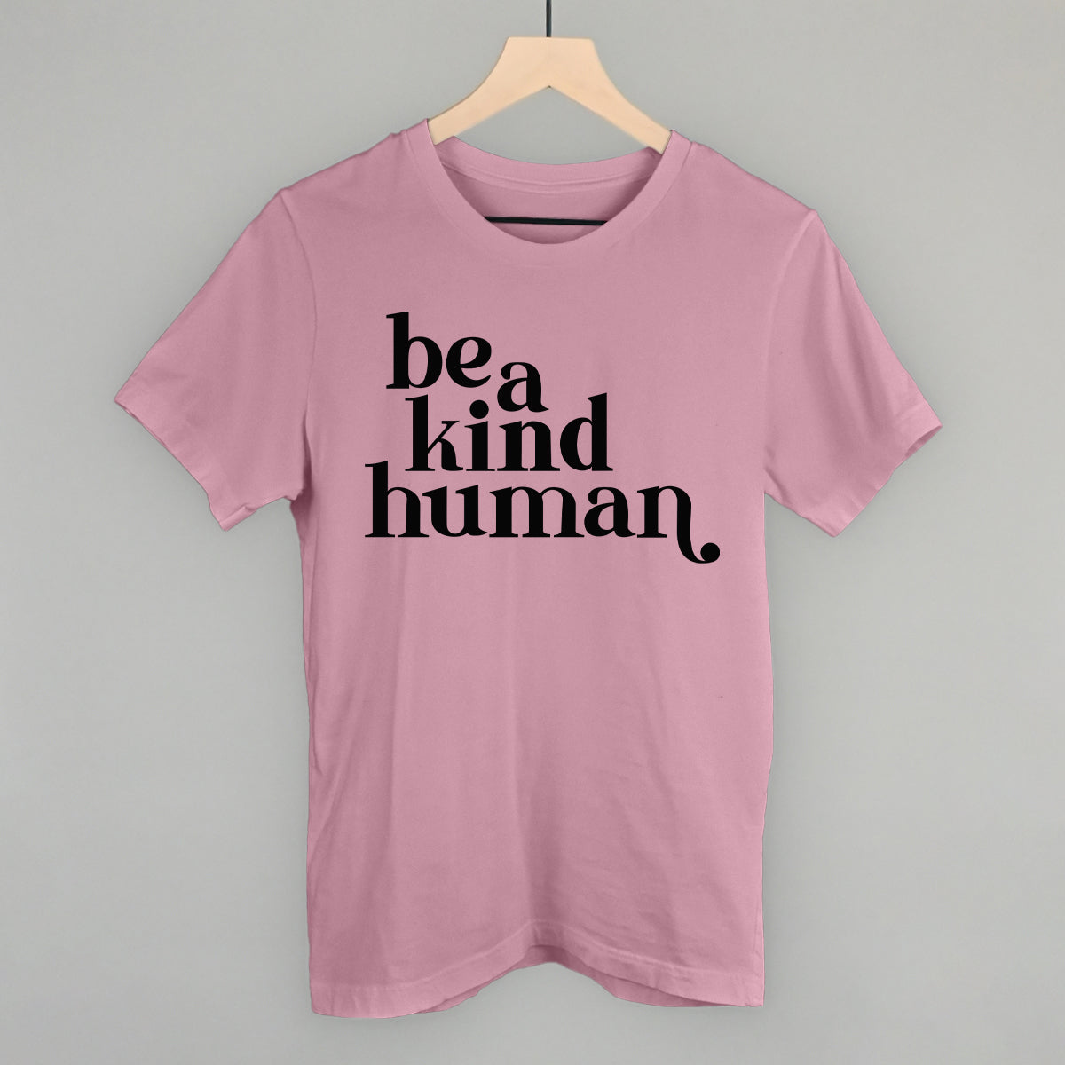 Be A Kind Human