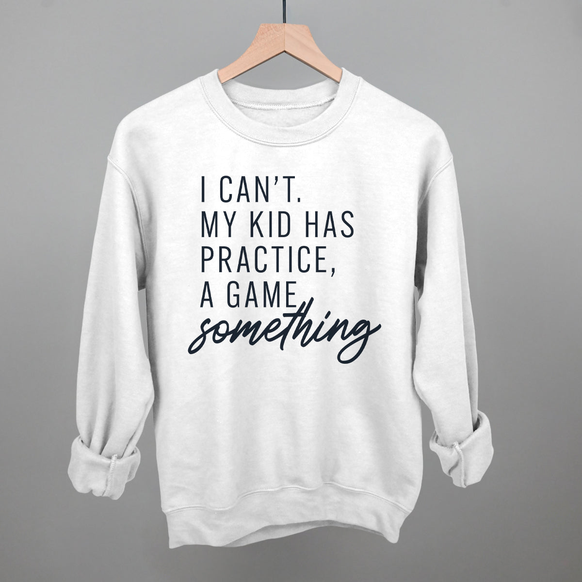 I Can't My Kid Has Something