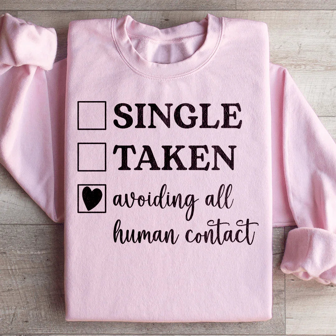 Avoiding All Human Contact Sweatshirt