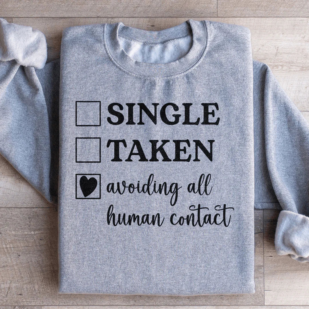 Avoiding All Human Contact Sweatshirt