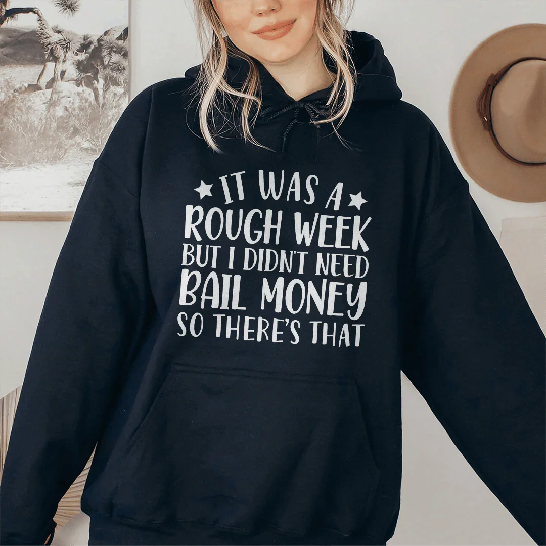 Rough Week Hoodie