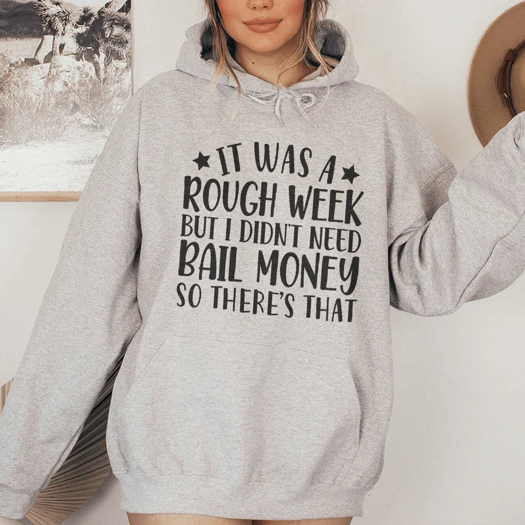 Rough Week Hoodie