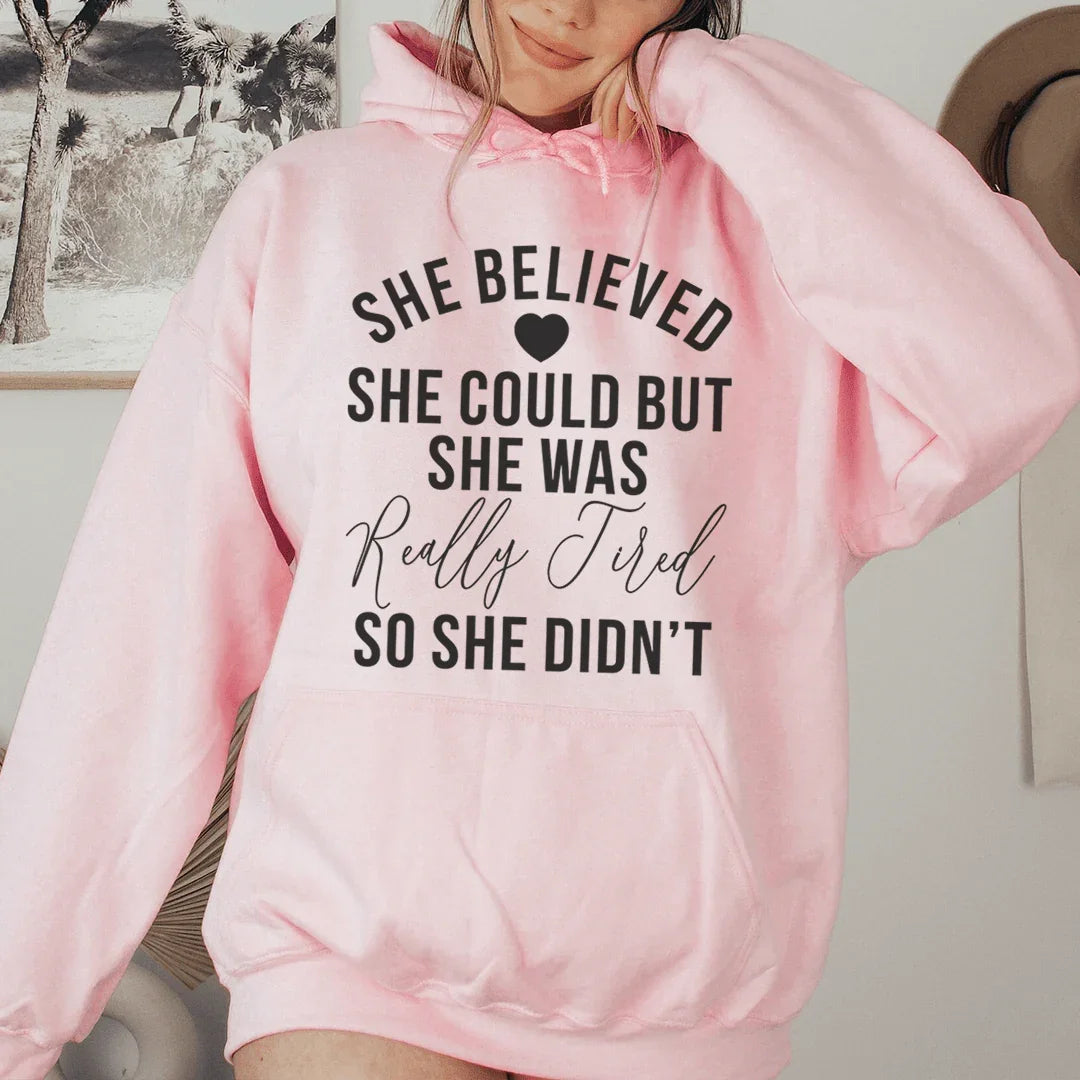 She Believed She Could Hoodie